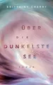 Über die dunkelste See | Brittainy C. Cherry | Taschenbuch | Compass | 400 S.