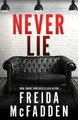 Freida McFadden Never Lie (Taschenbuch)