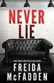 Never Lie From the Sunday Times Bestselling Author of The Housemaid