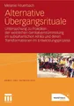 Alternative Übergangsrituale Melanie Feuerbach Taschenbuch 305 S. Deutsch 2011