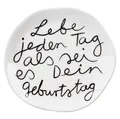 DINING Teller 'Lebe jeden Tag als sei es dein Geburtstag' klein, 14260