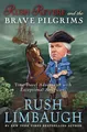 Rush Revere and the Brave Pilgrims: Time-Travel Adv by Limbaugh, Rush 1476755868