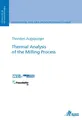 Thorsten Augspurger | Thermal Analysis of the Milling Process | Taschenbuch