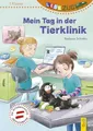 LESEZUG/1. Klasse: Mein Tag in der Tierklinik * * *Das Original: Die beliebteste Reihe für Erstleser – Mit Fibelschrift für den Lesestart– Lesen lernen für Kinder ab 6 Jahren