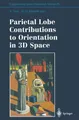 Parietal Lobe Contributions to Orientation in 3D Space Hans-Otto Karnath