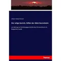 Der selige Gerrich Stifter der Abtei Gerresheim von Johann Hubert Kessel / hansebooks / Taschenbuch