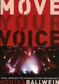 Move your Voice. Vocal-Workout für optimale Stimm-P... | Buch | Zustand sehr gut
