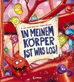 In meinem Körper ist was los! Erklärbuch zum menschlichen Körper und zu Viren...