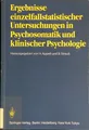 Ergebnisse einzelfallstatistischer Untersuchungen in Psychosomatik und klinische