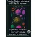 Scanning Electron Microscopy and X-Ray Microanalysis Third Edition