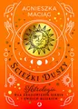 Ścieżki duszy: Astrologia dla zrozumienia siebie i swoich bliskich