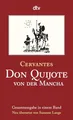Don Quijote von der Mancha Teil I und II: Roman