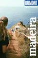 DUMONT Reise-Taschenbuch Reiseführer Madeira: Reiseführer plus Reisekarte. Mit individuellen Autorentipps und vielen Touren.
