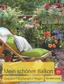Mein schöner Balkon: Gestalten · Bepflanzen · Pflegen vo... | Buch | Zustand gut