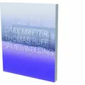 Dark Matter - Thomas Ruff & James Welling von Thomas Ruff/ James Welling / Snoeck Verlagsges. / Taschenbuch