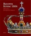 Bayerns Krone 1806 von not specified | Buch | Zustand gut