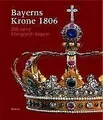 Bayerns Krone 1806 von not specified | Buch | Zustand sehr gut