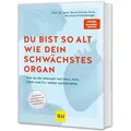 Du bist so alt wie dein schwächstes Organ von Bernd Kleine-Gunk/ Bernhard Hobelsberger / Graefe und Unzer Verlag / Buch