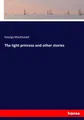 The light princess and other stories George Macdonald