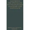 Placenta von Friedrich Henke/ Otto Lubarsch/ Robert Rößle/ Willibald Scholz/ F. Strauss / Springer Berlin Heidelberg / Taschenbuch