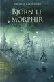 Bjorn le Morphir | Buch | Zustand gut