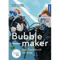 Bubblemaker Das Tauchbuch für Kids