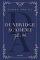 Tylko z tobą. Dunbridge Academy. Tom 2 - Sarah Sprinz - POLSKA KSIĄŻKA