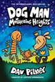 Dav Pilkey Dog Man 10: Mothering Heights