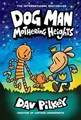 Dog Man 10: Mothering Heights, Dav Pilkey