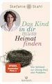 Das Kind in dir muss Heimat finden: Der Schlüssel zur Lö... | Buch | Zustand gut
