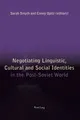 Sarah Smyth Negotiating Linguistic, Cultural and Social Identities (Taschenbuch)