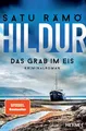 Hildur - Das Grab im Eis von Satu Ramo UNGELESEN