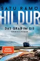 Hildur – Das Grab im Eis Kriminalroman