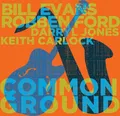 Audio Cd - Robben Ford & Bill Evans - Common Ground  - Verycords -D- Neu
