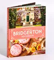 Das offizielle Bridgerton-Kochbuch 70 Rezepte im Stil der Netflix-Erfolgsseri...