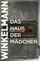 Das Haus der Mädchen ~ Andreas Winkelmann ~  9783499275166