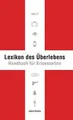 Lexikon des Überlebens: Handbuch für Kri… | Lichtenfels, Karl Leopold von | Buch