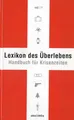 Lexikon des Überlebens von Karl Leopold von Lichtenfels (2007, Geb. Ausgabe)