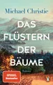 Das Flüstern der Bäume | Michael Christie | 2022 | deutsch | Greenwood