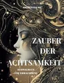Zauber der Achtsamkeit - Ausmalbuch für Erwachsene ... | Buch | Zustand sehr gut