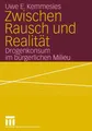Zwischen Rausch und Realität Uwe Kemmesies