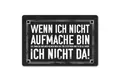 speecheese Fußmatte Wenn ich nicht aufmache bin da! Fußmatte in 40x60 cm ohne Rand mit