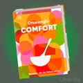 OTTOLENGHI COMFORT | YOTAM OTTOLENGHI | Rezepte, die du lieben wirst - Kochbuch