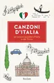 Canzoni d’Italia. 52 canzoni popolari d’Italia e del Ticino: [Fremdsprachentexte] – Italienischer Text mit deutschen Worterklärungen. Niveau B1 (GER) ... und Glossar (Reclams Universal-Bibliothek)