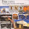 Pavement / WESTING (BY MUSKET AND SEXTANT) (LP) / Matador / 05228431 / 12 Inch