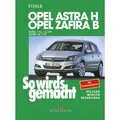 Delius Klasing Opel Astra H - Opel Zafira B (Deutsch, Rüdiger Etzold, 2005) (6625915)