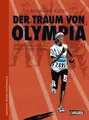 Der Traum von Olympia: Die Geschichte von Samia Yusuf Omar | Bewegende Comic-Biografie über eine somalische Läuferin, die nach Europa flüchtet (Graphic Novel Paperback, Band 14)