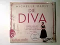 Die Diva: Maria Callas  die größte Sängerin ihrer Zeit und das Drama ihrer Lieb