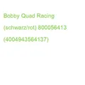 Bobby Quad Racing (schwarz/rot) 800056413 (4004943564137)