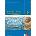 Lambacher Schweizer. 6. Schuljahr G9. Arbeitsheft plus Lösungsheft. Neubearbeitung. Niedersachsen